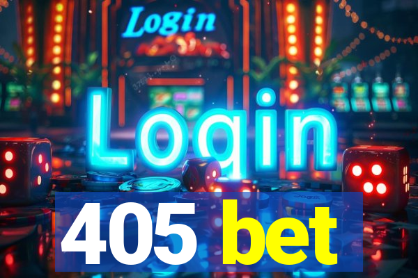 405 bet